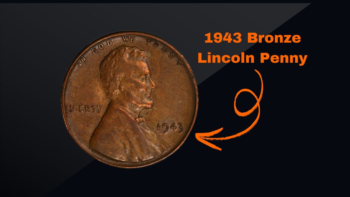 5 Rare 1943 Bronze Lincoln Pennies Worth a Fortune