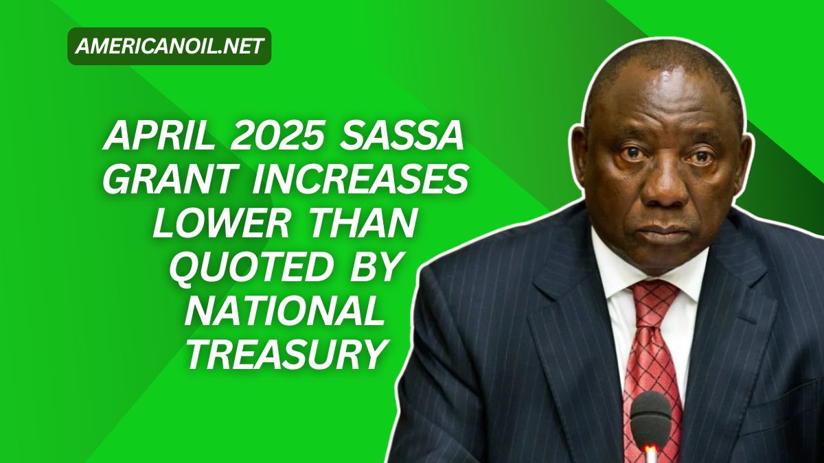 April 2025 SASSA Grant Increases Lower Than Quoted By National Treasury