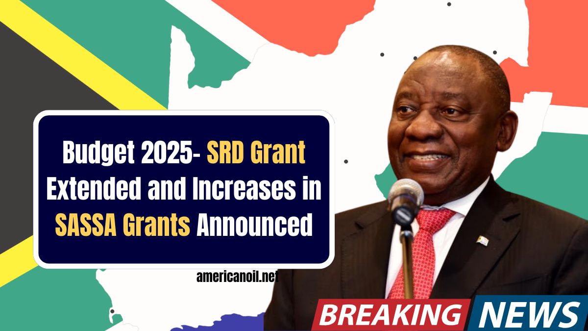 Budget 2025- SRD Grant Extended and Increases in SASSA Grants Announced