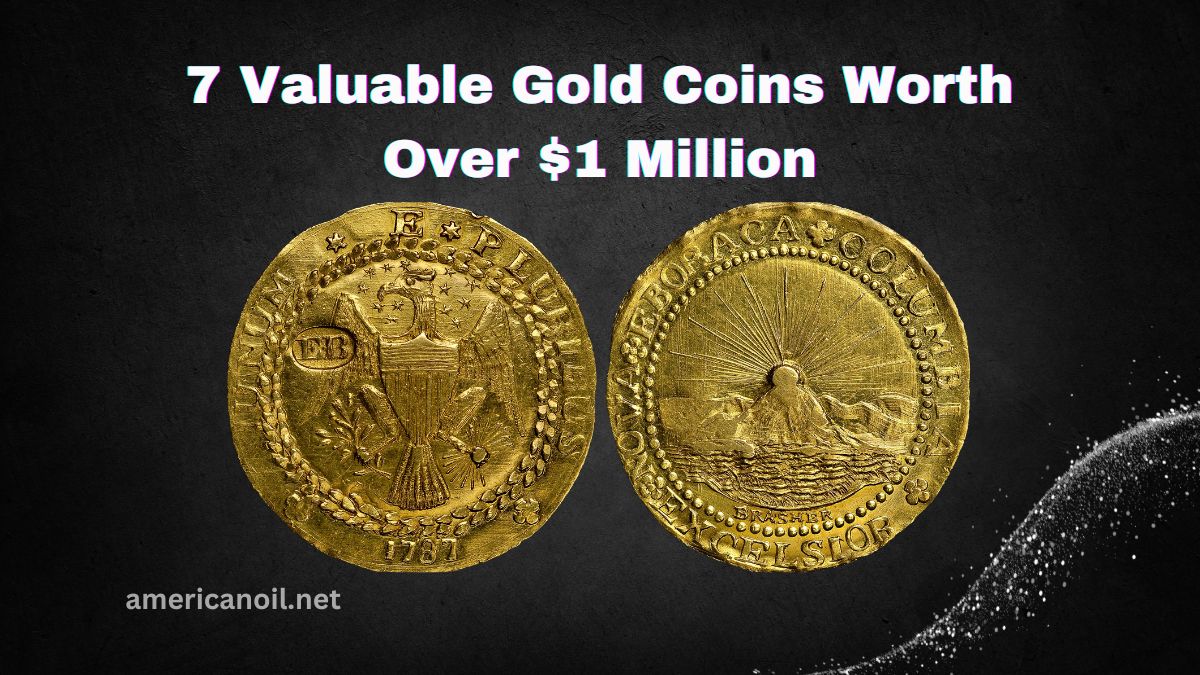 7 Valuable Gold Coins Worth Over $1 Million – Check Your Safe Deposit Box Now