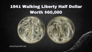 1941 Walking Liberty Half Dollar Worth $60,000 – And 5 More Must-Know Coins!