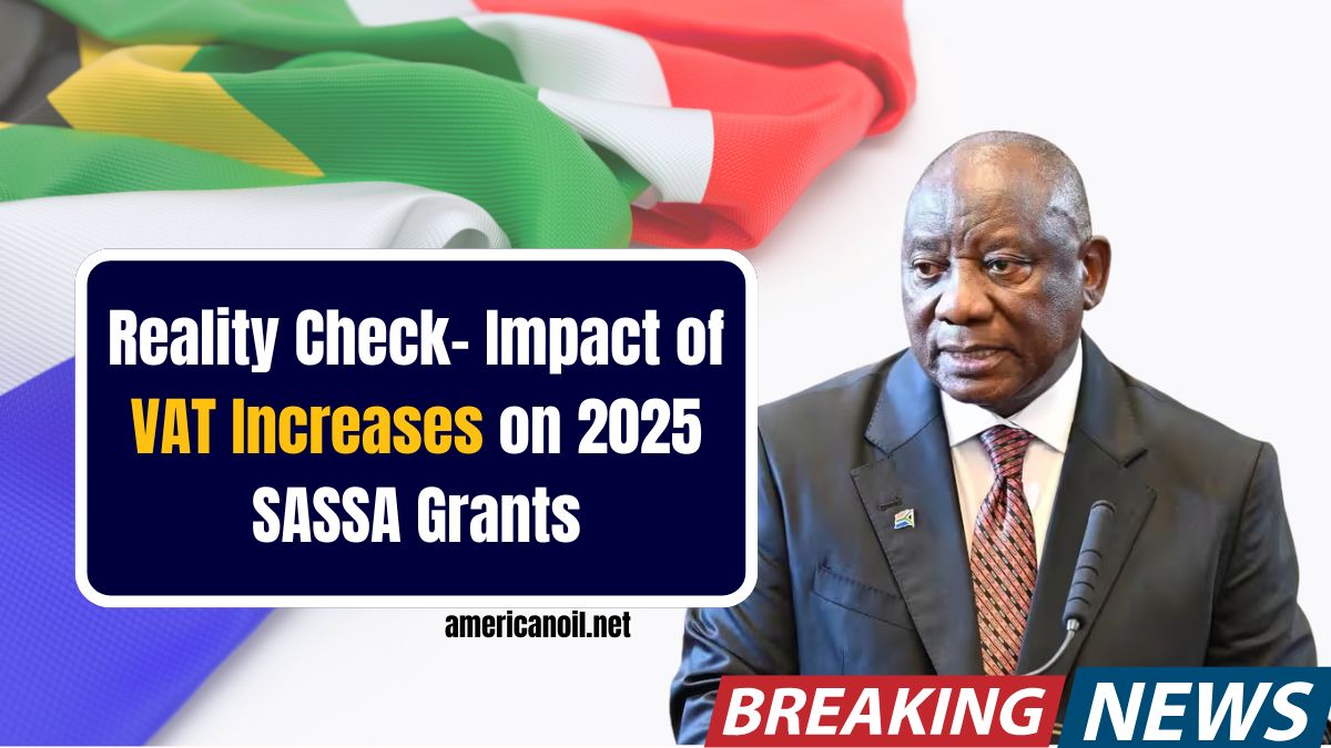 Reality Check- Impact of VAT Increases on 2025 SASSA Grants