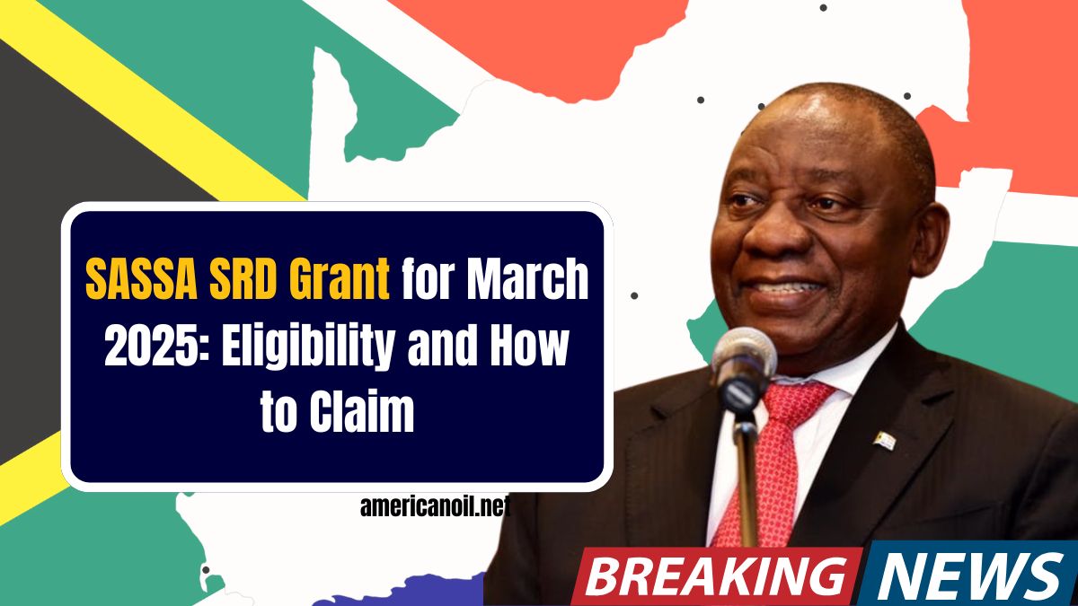 SASSA SRD Grant for March 2025: Eligibility and How to Claim