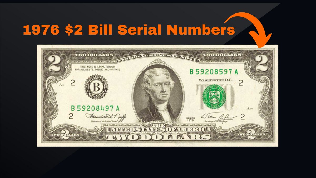 The Most Valuable 1976 $2 Bill Serial Numbers