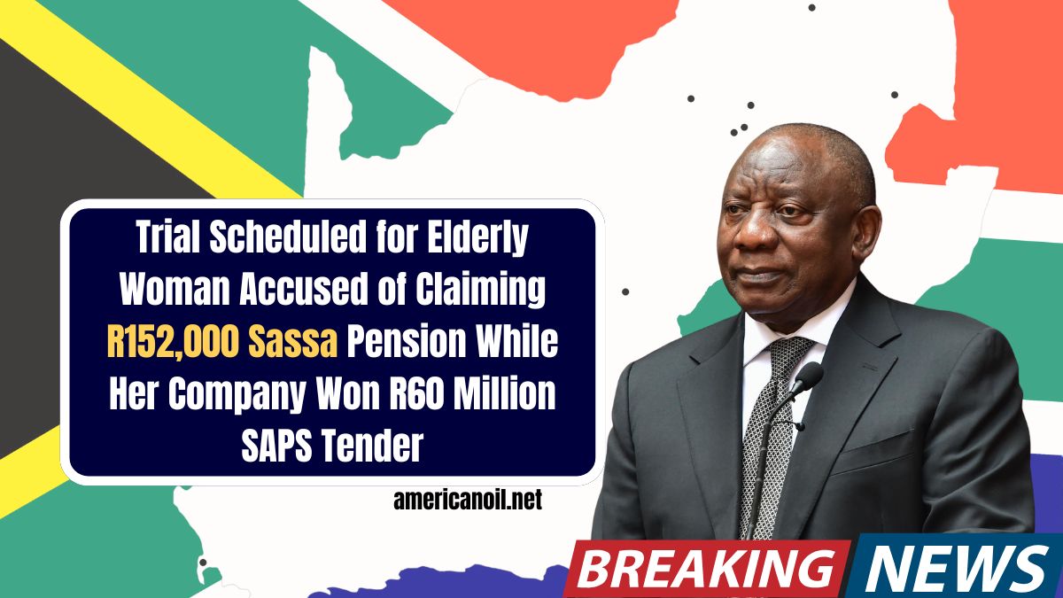 Trial Scheduled for Elderly Woman Accused of Claiming R152,000 Sassa Pension While Her Company Won R60 Million SAPS Tender